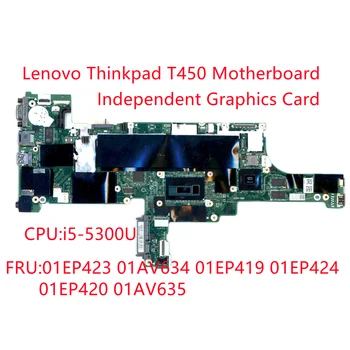 Lenovo Thinkpad T450 i5-5300U Лаптоп Независима видео карта дънна Платка 01EP423 01AV634 01EP419 01EP424 01EP420 01AV635