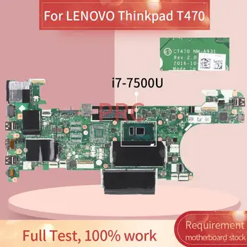 За LENOVO Thinkpad T470 i7-7500U дънна Платка на лаптоп NM-A931 SR2ZV DDR4 дънна Платка на лаптоп